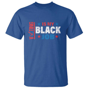 Voting Is My Black Job T Shirt Election Ballot Box Star USA Flag TS11 Royal Blue Print Your Wear