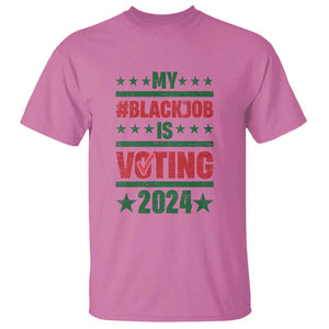 My Black Job Is Voting 2024 T Shirt Election Feminist Star TS11 Azalea Print Your Wear