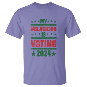 My Black Job Is Voting 2024 T Shirt Election Feminist Star TS11 Violet Print Your Wear