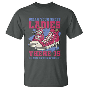 Madam Harris T Shirt Wear Your Shoes Ladies There's Glass Everywhere TS11 Dark Heather Print Your Wear