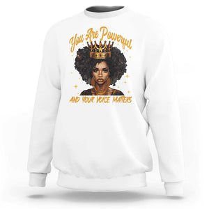 Harris 2024 Sweatshirt You Are Powerful And Your Voice Matters Afro Girl TS11 White Print Your Wear