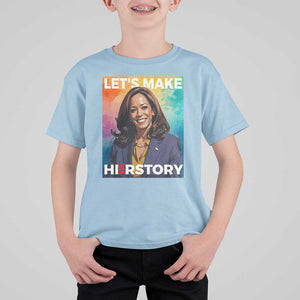 Let's Make Herstory 2024 T Shirt For Kid Kamala President Support Election TS11 Light Blue Print Your Wear