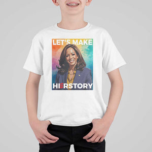 Let's Make Herstory 2024 T Shirt For Kid Kamala President Support Election TS11 White Print Your Wear