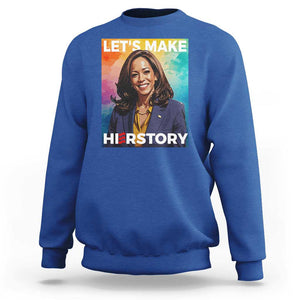 Let's Make Herstory 2024 Sweatshirt Kamala President Support Election TS11 Royal Blue Print Your Wear