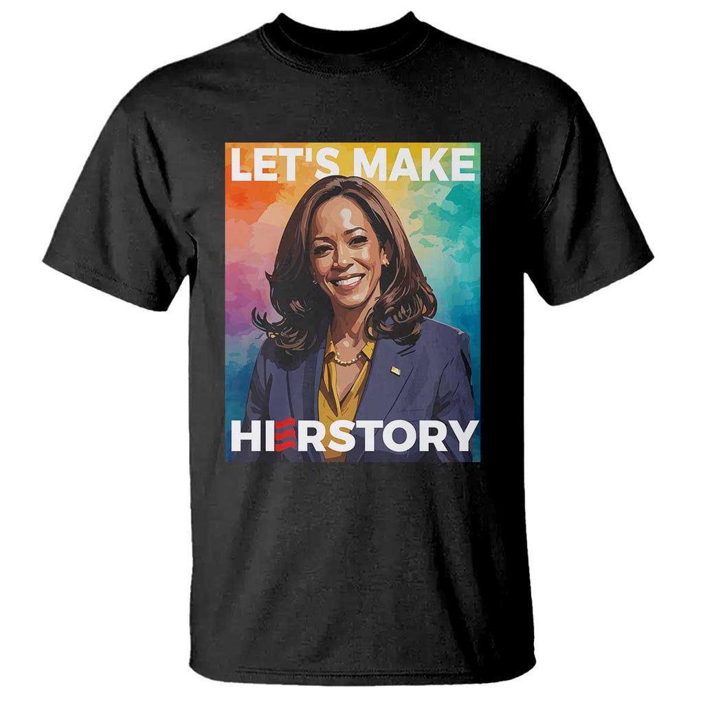 Let's Make Herstory 2024 T Shirt Kamala President Support Election TS11 Black Print Your Wear