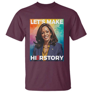 Let's Make Herstory 2024 T Shirt Kamala President Support Election TS11 Maroon Print Your Wear