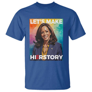 Let's Make Herstory 2024 T Shirt Kamala President Support Election TS11 Royal Blue Print Your Wear