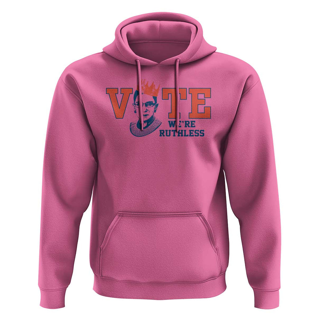 Vote We're Ruthless Hoodie Feminist Women's Rights TS11 Azalea Print Your Wear