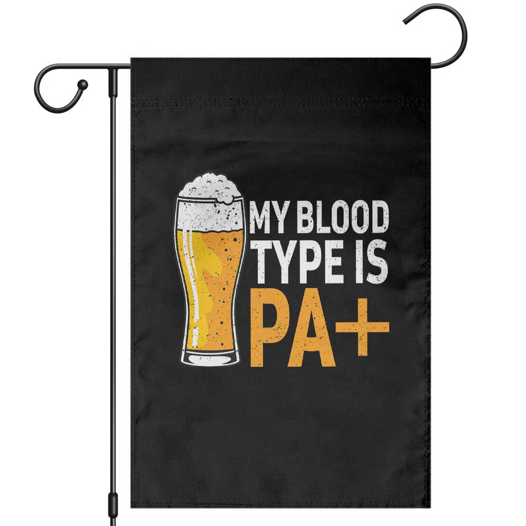 Funny My Blood Type Is IPA Garden Flag IPA Beer Drinking TS11 Black Print Your Wear