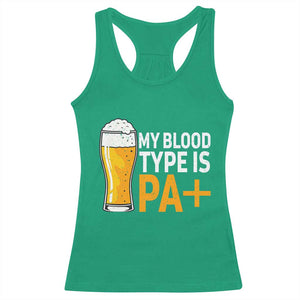 Funny My Blood Type Is IPA Racerback Tank Top IPA Beer Drinking TS11 Irish Green Print Your Wear