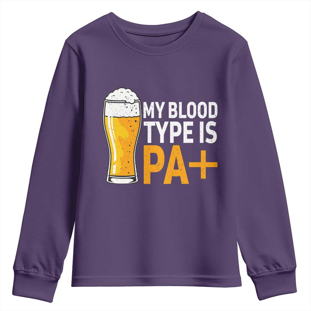 Funny My Blood Type Is IPA Youth Sweatshirt IPA Beer Drinking TS11 Purple Print Your Wear
