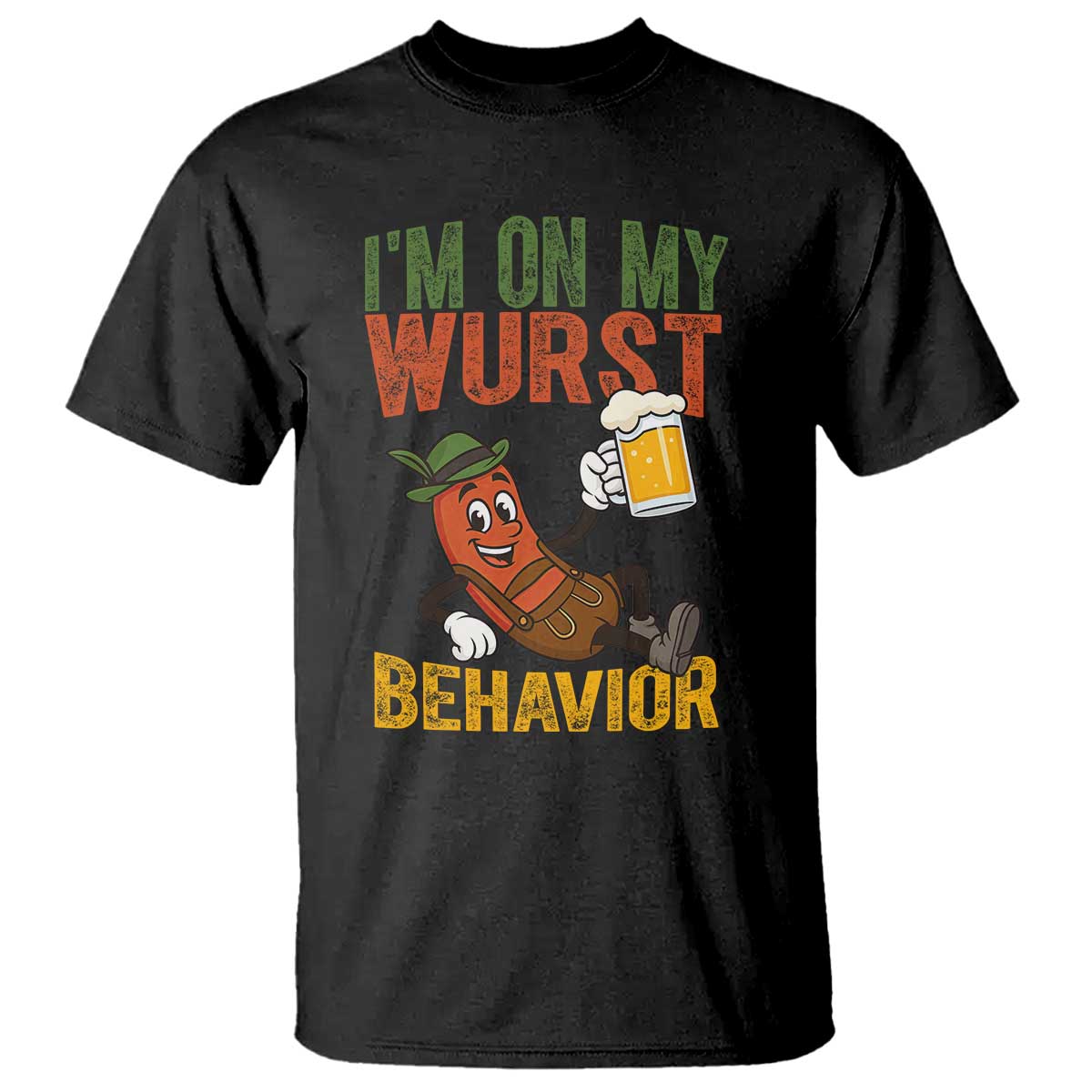 Funny I Am On My Wurst Behavior T Shirt German Oktoberfest Sausage TS11 Black Print Your Wear