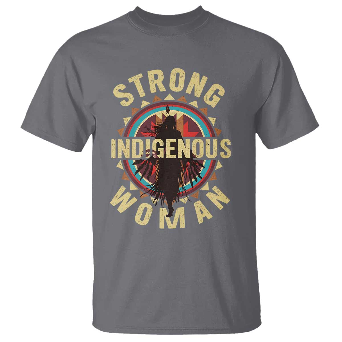 Strong Indigenous Woman Empowerment T Shirt Native American TS11 Charcoal Print Your Wear