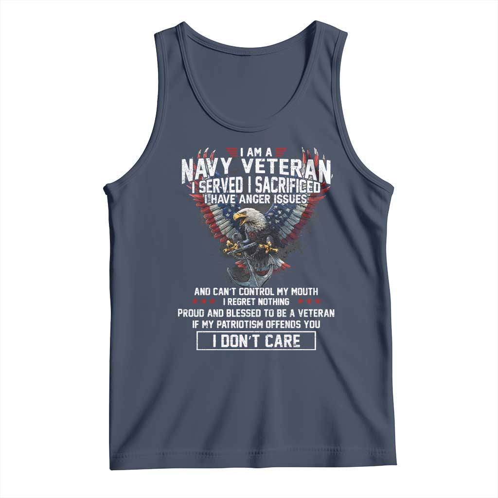 I Am Navy Veteran Tank Top I Served I Sacrificed I have Anger Issues Bald Eagle USA Flag TS11 Navy Print Your Wear
