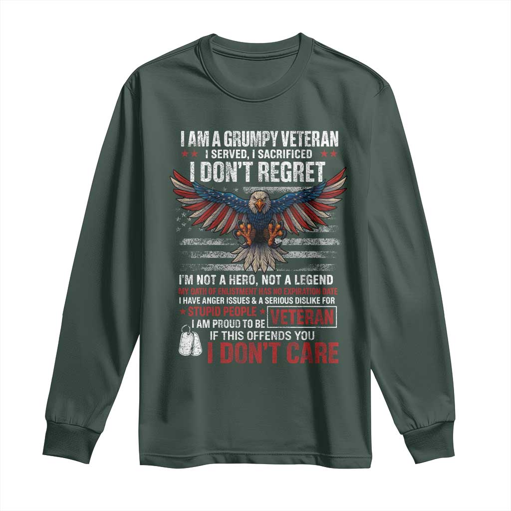 I Am A Grumpy Veteran I Served I Sacrificed I Dont Regret Long Sleeve Shirt American Flag Bald Eagle TS11 Dark Forest Green Print Your Wear