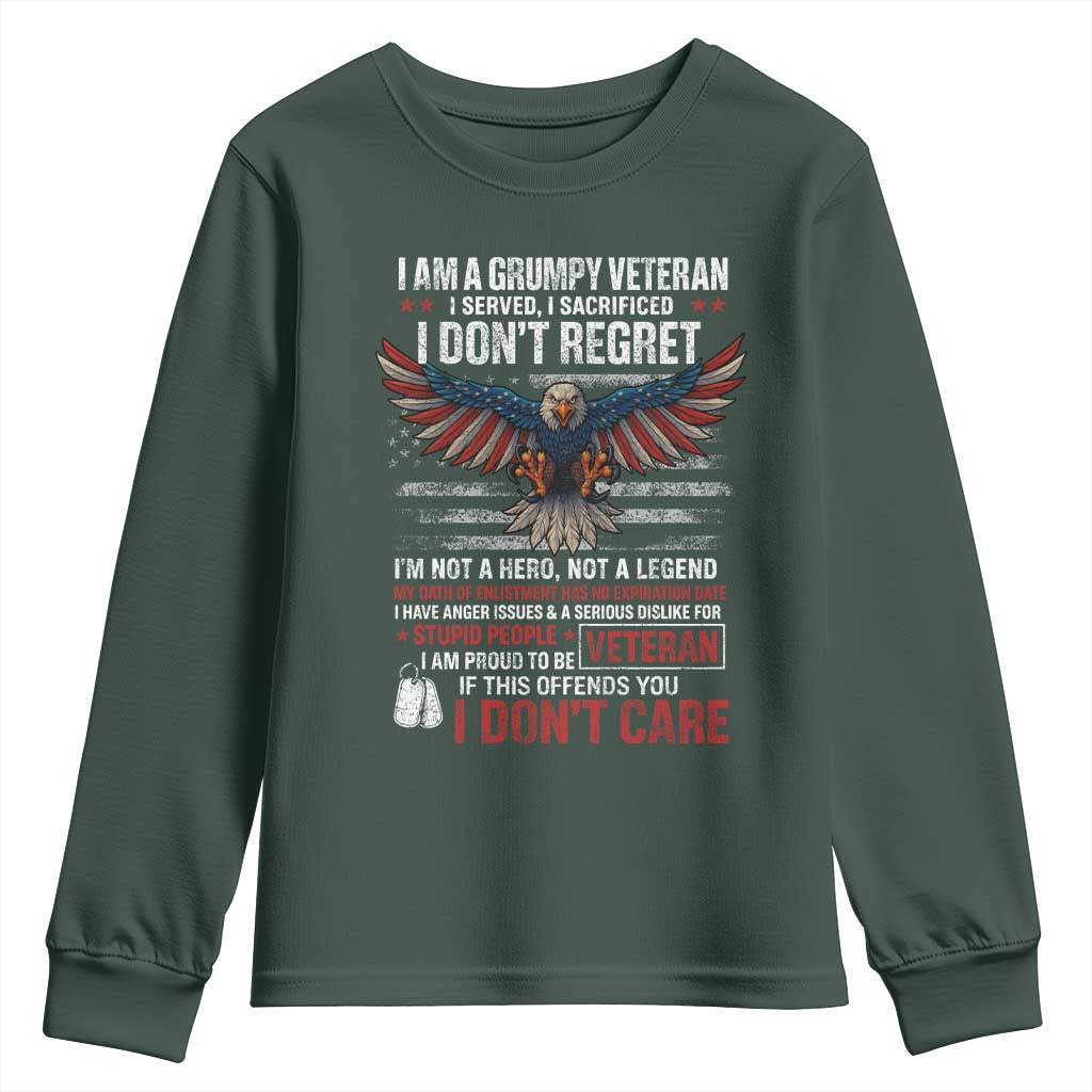I Am A Grumpy Veteran I Served I Sacrificed I Dont Regret Youth Sweatshirt American Flag Bald Eagle TS11 Dark Forest Green Print Your Wear