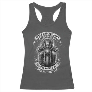 Never Underestimate An Old Man Who Has Native Blood And Motorcycle Racerback Tank Top Native American Biker TS11 Dark Heather Print Your Wear