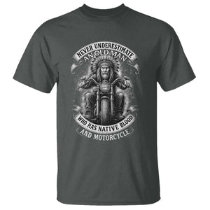 Never Underestimate An Old Man Who Has Native Blood And Motorcycle T Shirt Native American Biker TS11 Dark Heather Print Your Wear