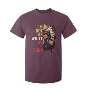 I Am Not As White As I Look T Shirt For Kid Native American Indian Day Pride TS11 Maroon Print Your Wear