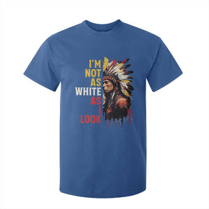 I Am Not As White As I Look T Shirt For Kid Native American Indian Day Pride TS11 Royal Blue Print Your Wear