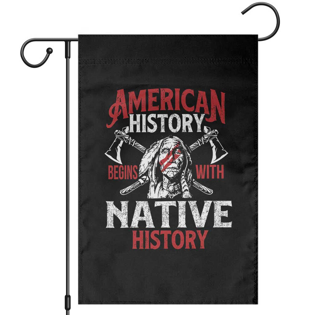 American History Begins With Native History Garden Flag Native American Indigenous Indian Warrior TS11 Black Print Your Wear