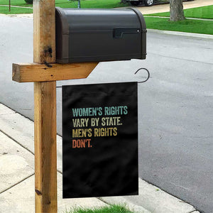 Women's Rights Vary By State Men Rights Don't Feminist Retro Garden Flag TS11 Print Your Wear