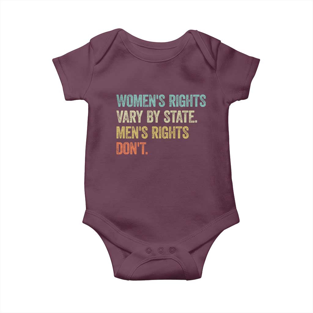 Women's Rights Vary By State Men Rights Don't Feminist Retro Baby Onesie TS11 Maroon Print Your Wear