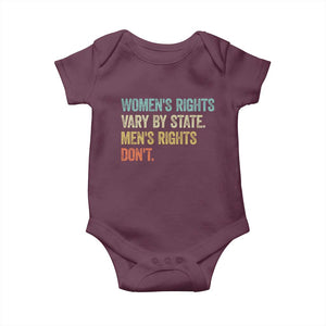 Women's Rights Vary By State Men Rights Don't Feminist Retro Baby Onesie TS11 Maroon Print Your Wear