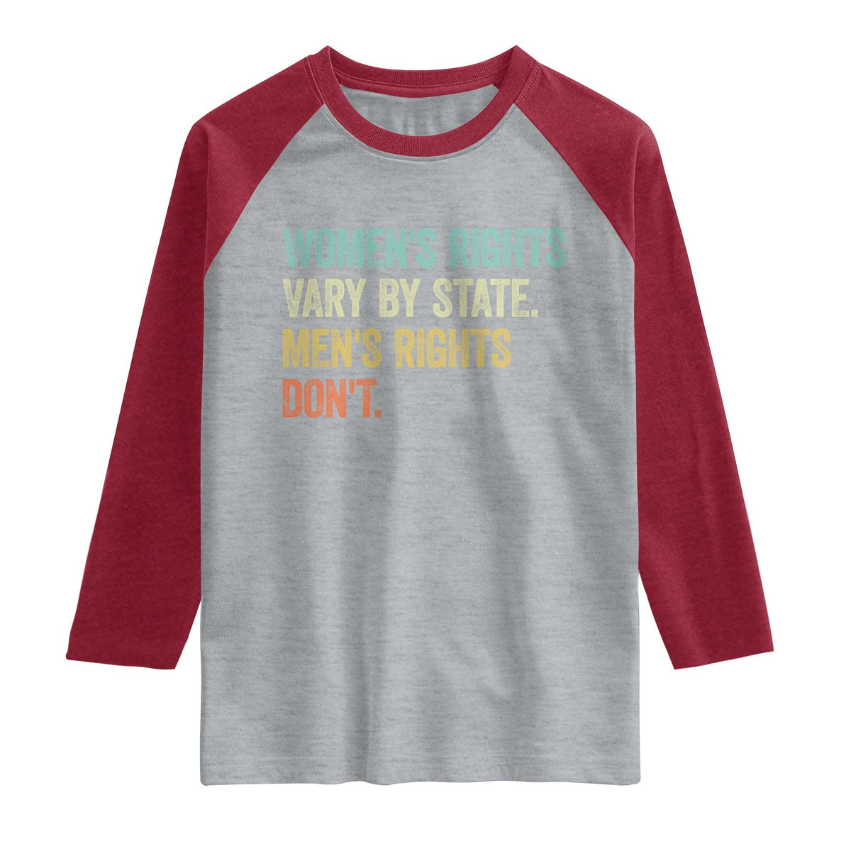 Women's Rights Vary By State Men Rights Don't Feminist Retro Raglan Shirt TS11 Heather Gray Heather Red Print Your Wear