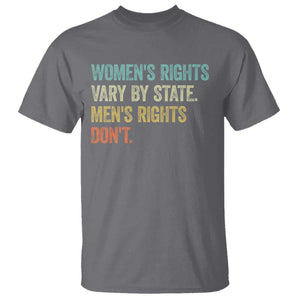 Womens Rights Vary By State Men Rights Dont Feminist Retro T Shirt TS11 Charcoal Print Your Wear