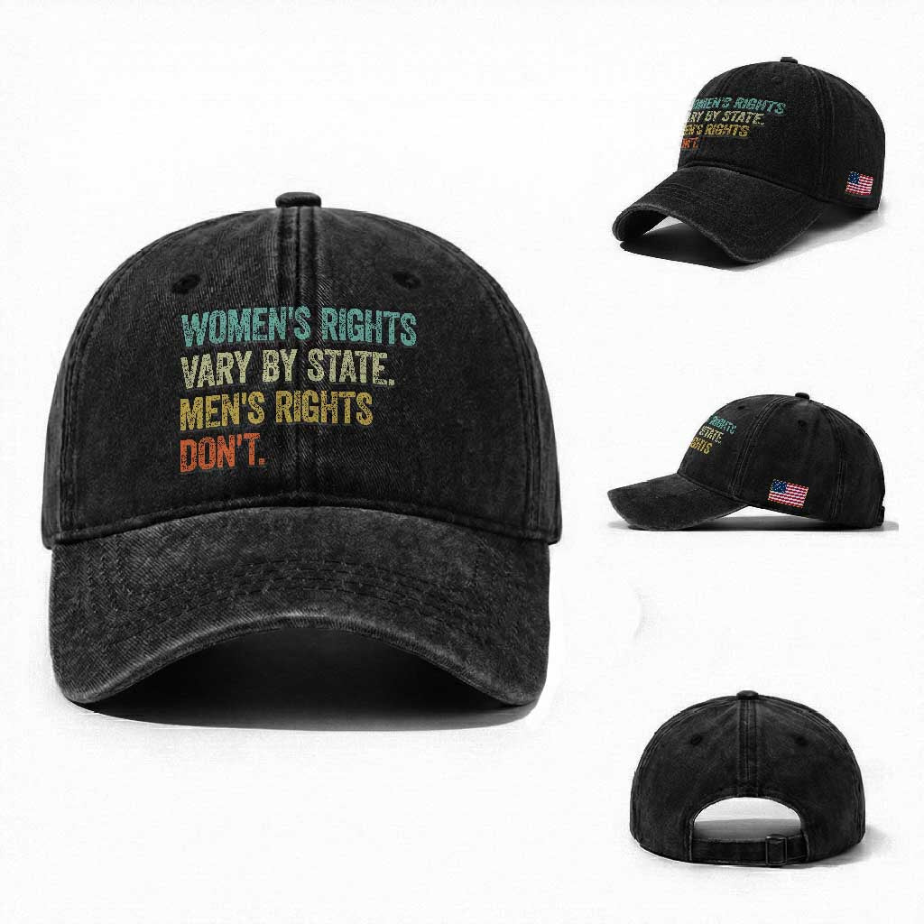 Women's Rights Vary By State Men Rights Don't Feminist Retro Washed Cotton Baseball Cap TS11 Washed Cap Universal Fit Black Print Your Wear