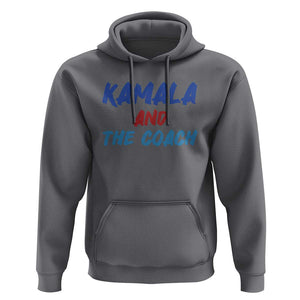 Harris Walz Supporter Hoodie Kamala And The Coach American Presidential Election TS11 Charcoal Print Your Wear