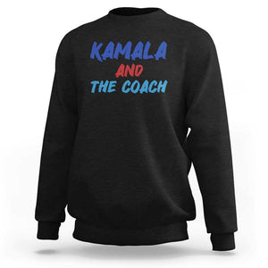 Harris Walz Supporter Sweatshirt Kamala And The Coach American Presidential Election TS11 Black Print Your Wear