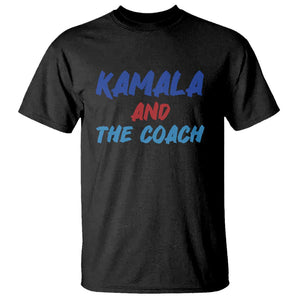 Harris Walz Supporter T Shirt Kamala And The Coach American Presidential Election TS11 Black Print Your Wear