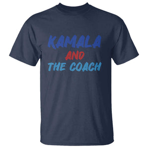 Harris Walz Supporter T Shirt Kamala And The Coach American Presidential Election TS11 Navy Print Your Wear