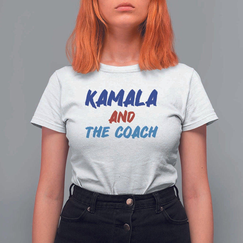 Harris Walz Supporter T Shirt For Women Kamala And The Coach American Presidential Election TS11 White Print Your Wear