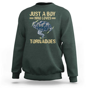 Tornado Chaser Sweatshirt Just A Boy Who Loves Tornadoes Storm Thunder TS11 Dark Forest Green Print Your Wear