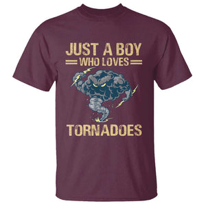 Tornado Chaser T Shirt Just A Boy Who Loves Tornadoes Storm Thunder TS11 Maroon Print Your Wear