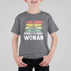 Harris Supporter 2024 T Shirt For Kid Be A Man Vote For A Woman Retro Star TS11 Charcoal Print Your Wear