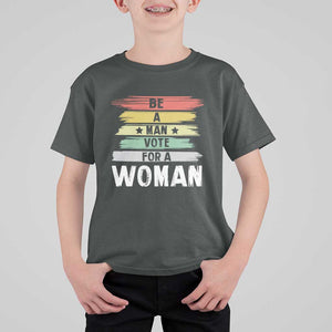 Harris Supporter 2024 T Shirt For Kid Be A Man Vote For A Woman Retro Star TS11 Dark Heather Print Your Wear