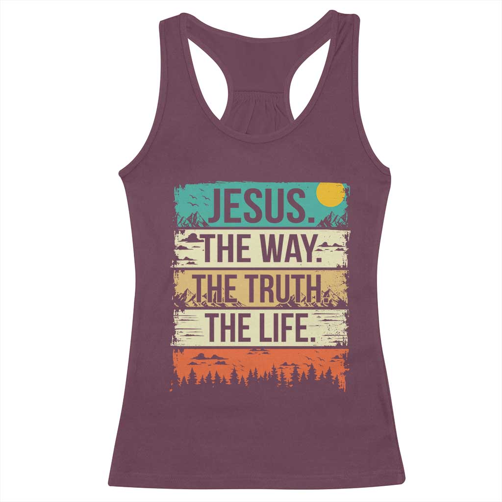 Jesus The Way The Truth The Life Racerback Tank Top Blessed Christians TS11 Maroon Print Your Wear