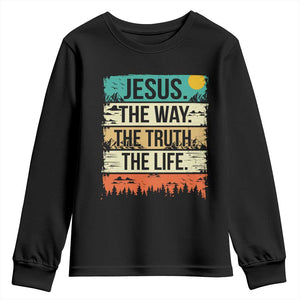 Jesus The Way The Truth The Life Youth Sweatshirt Blessed Christians TS11 Black Print Your Wear