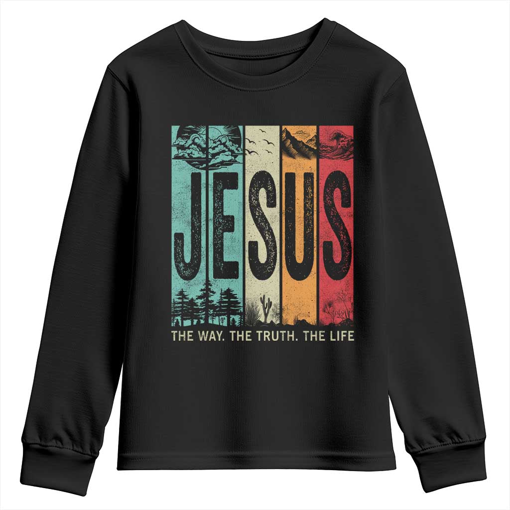 Jesus The Way The Truth The Life Youth Sweatshirt Christian Worship TS11 Black Print Your Wear