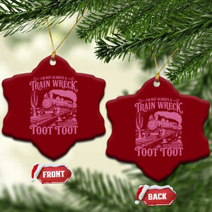 Funny I Am Not Always A Train Wreck Just Kidding Toot Toot Ceramic Ornament Pink Train TS11 Print Your Wear