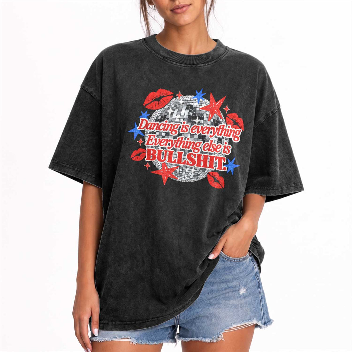 Dancing Is Everything Else Is Bullshit Washed Cotton T-Shirt Disco Ball Kissing Lips Glam Graphic 80s 90s Styles