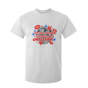 Dancing Is Everything Else Is Bullshit T Shirt For Kid Disco Ball Kissing Lips Glam Graphic 80s 90s Styles