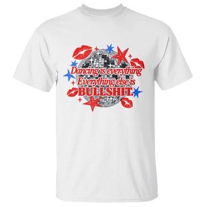 Dancing Is Everything Else Is Bullshit T Shirt Disco Ball Kissing Lips Glam Graphic 80s 90s Styles