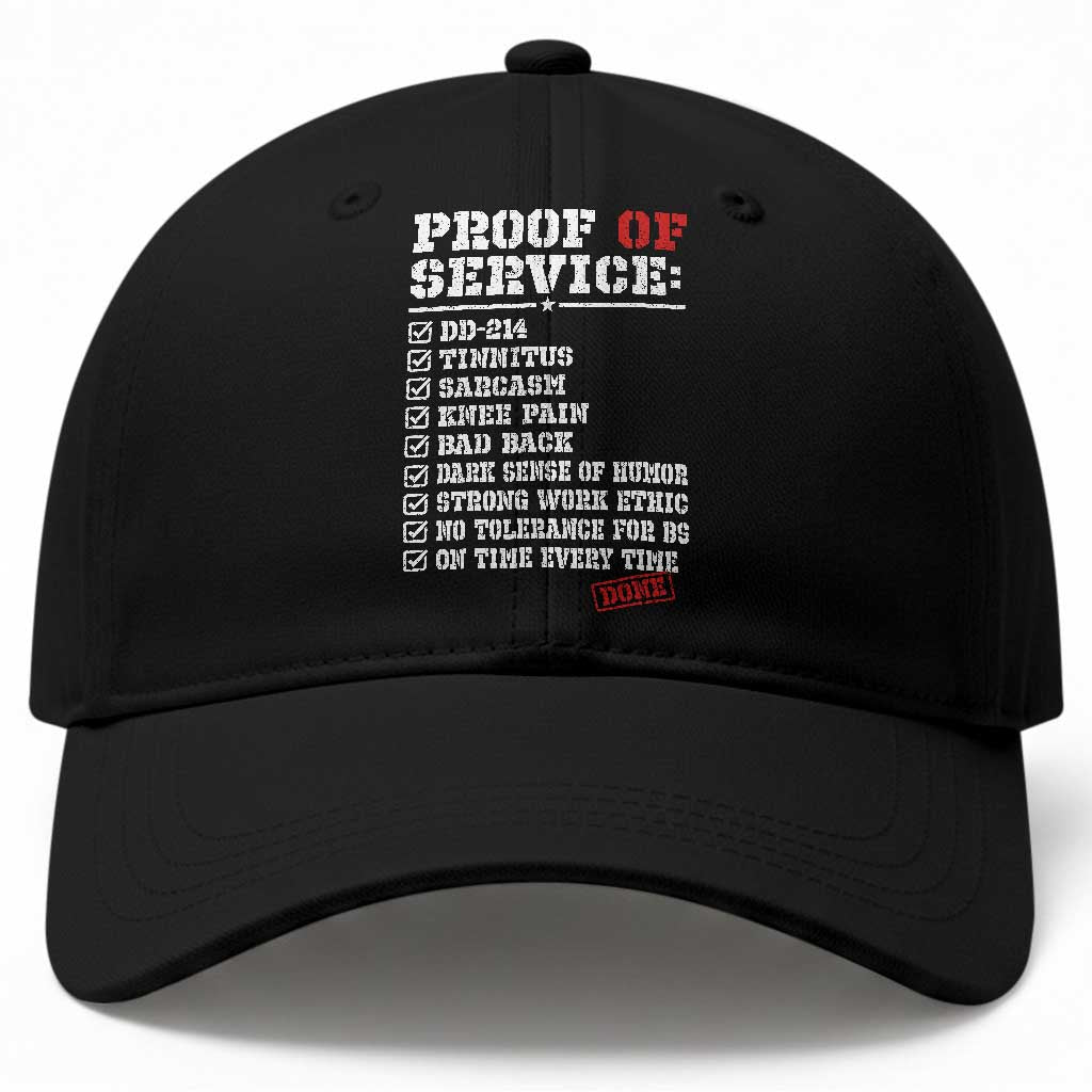 Proof Of Service DD 214 Military Veteran Baseball Cap Tinnitus Strong Work Ethic Retired Humor