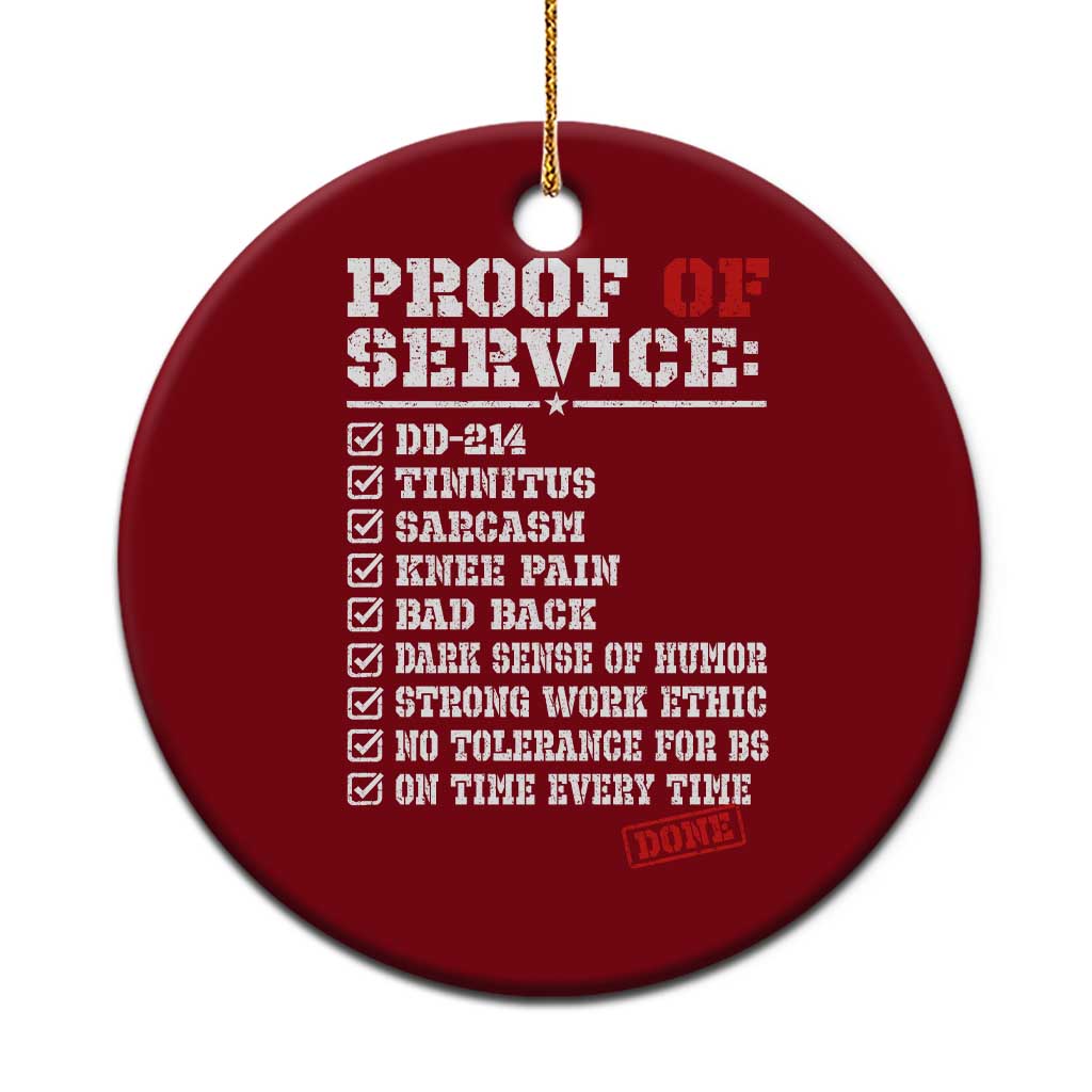 Proof Of Service DD 214 Military Veteran Ceramic Ornament Tinnitus Strong Work Ethic Retired Humor