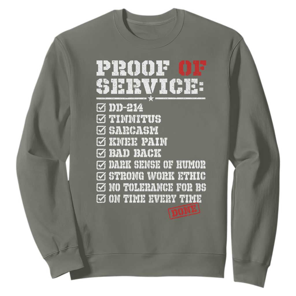 Proof Of Service DD 214 Military Veteran Sweatshirt Tinnitus Strong Work Ethic Retired Humor